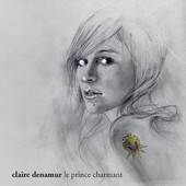 Claire Denamur : Le Prince Charmant
